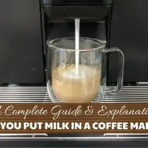 Can You Put Milk In A Coffee Maker