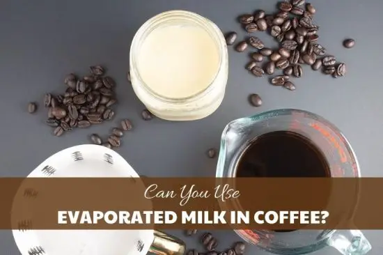 can you use evaporated milk in coffee